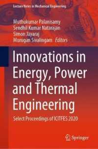Innovations in Energy, Power and Thermal Engineering : Select Proceedings of ICITFES 2020 (Lecture Notes in Mechanical Engineering)