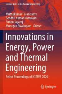 Innovations in Energy, Power and Thermal Engineering : Select Proceedings of ICITFES 2020 (Lecture Notes in Mechanical Engineering)