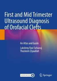 First and Mid Trimester Ultrasound Diagnosis of Orofacial Clefts : An Atlas and Guide