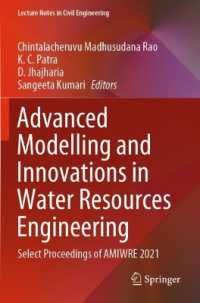 Advanced Modelling and Innovations in Water Resources Engineering : Select Proceedings of AMIWRE 2021 (Lecture Notes in Civil Engineering)