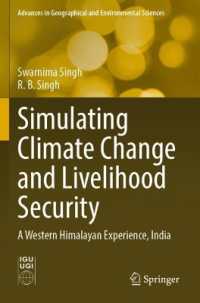 Simulating Climate Change and Livelihood Security : A Western Himalayan Experience, India (Advances in Geographical and Environmental Sciences)