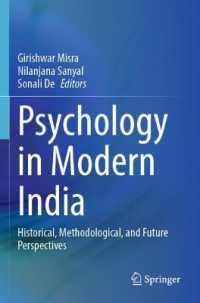 Psychology in Modern India : Historical, Methodological, and Future Perspectives