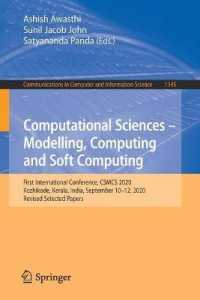 Computational Sciences - Modelling, Computing and Soft Computing : First International Conference, CSMCS 2020, Kozhikode, Kerala, India, September 10-12, 2020, Revised Selected Papers (Communications in Computer and Information Science)