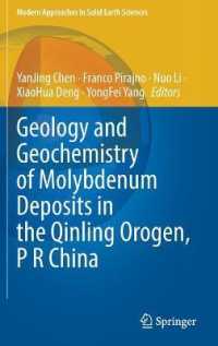 Geology and Geochemistry of Molybdenum Deposits in the Qinling Orogen, P R China (Modern Approaches in Solid Earth Sciences)