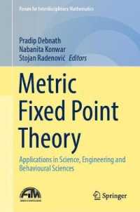 Metric Fixed Point Theory : Applications in Science, Engineering and Behavioural Sciences (Forum for Interdisciplinary Mathematics)