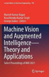 Machine Vision and Augmented Intelligence—Theory and Applications : Select Proceedings of MAI 2021 (Lecture Notes in Electrical Engineering)