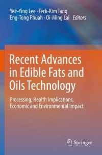 Recent Advances in Edible Fats and Oils Technology : Processing, Health Implications, Economic and Environmental Impact