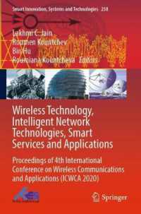 Wireless Technology, Intelligent Network Technologies, Smart Services and Applications : Proceedings of 4th International Conference on Wireless Communications and Applications (ICWCA 2020) (Smart Innovation, Systems and Technologies)