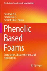 Phenolic Based Foams : Preparation, Characterization, and Applications (Gels Horizons: from Science to Smart Materials)