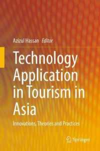Technology Application in Tourism in Asia : Innovations, Theories and Practices