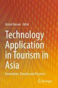 Technology Application in Tourism in Asia : Innovations, Theories and Practices