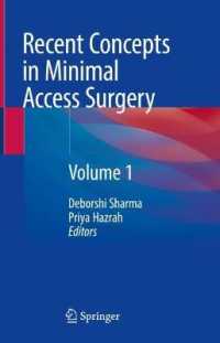 Recent Concepts in Minimal Access Surgery : Volume 1 （2022）