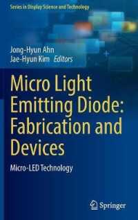 Micro Light Emitting Diode: Fabrication and Devices : Micro-LED Technology (Series in Display Science and Technology)