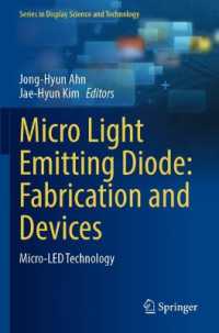 Micro Light Emitting Diode: Fabrication and Devices : Micro-LED Technology (Series in Display Science and Technology)