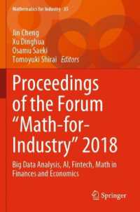 Proceedings of the Forum 'Math-for-Industry' 2018 : Big Data Analysis, AI, Fintech, Math in Finances and Economics (Mathematics for Industry)
