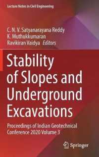 Stability of Slopes and Underground Excavations : Proceedings of Indian Geotechnical Conference 2020 Volume 3 (Lecture Notes in Civil Engineering)