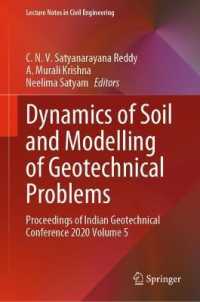 Dynamics of Soil and Modelling of Geotechnical Problems : Proceedings of Indian Geotechnical Conference 2020 Volume 5 (Lecture Notes in Civil Engineering)