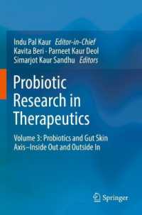 Probiotic Research in Therapeutics : Volume 3: Probiotics and Gut Skin Axis-Inside Out and Outside in