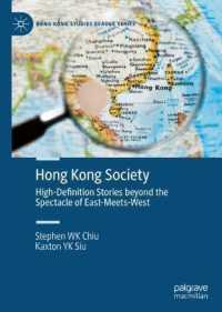 Hong Kong Society : High-Definition Stories beyond the Spectacle of East-Meets-West (Hong Kong Studies Reader Series)