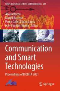 Communication and Smart Technologies : Proceedings of ICOMTA 2021 (Smart Innovation, Systems and Technologies)
