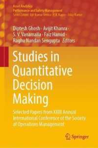 Studies in Quantitative Decision Making : Selected Papers from XXIII Annual International Conference of the Society of Operations Management (Asset Analytics)