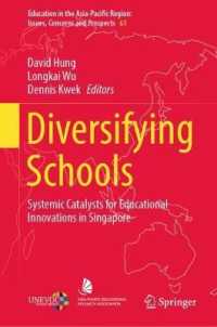 Diversifying Schools : Systemic Catalysts for Educational Innovations in Singapore (Education in the Asia-pacific Region: Issues, Concerns and Prospects) （2022）
