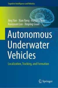Autonomous Underwater Vehicles : Localization, Tracking, and Formation (Cognitive Intelligence and Robotics)