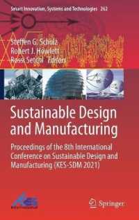 Sustainable Design and Manufacturing : Proceedings of the 8th International Conference on Sustainable Design and Manufacturing (KES-SDM 2021) (Smart Innovation, Systems and Technologies)