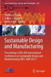Sustainable Design and Manufacturing : Proceedings of the 8th International Conference on Sustainable Design and Manufacturing (KES-SDM 2021) (Smart Innovation, Systems and Technologies)