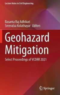Geohazard Mitigation : Select Proceedings of VCDRR 2021 (Lecture Notes in Civil Engineering)