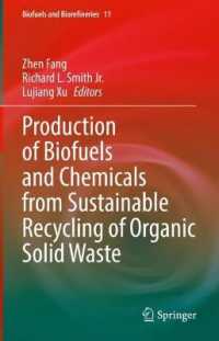Production of Biofuels and Chemicals from Sustainable Recycling of Organic Solid Waste (Biofuels and Biorefineries)