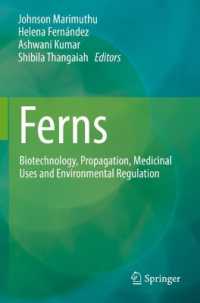 Ferns : Biotechnology, Propagation, Medicinal Uses and Environmental Regulation