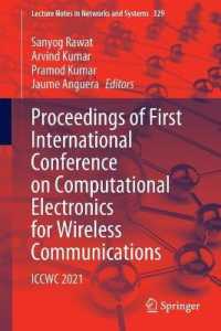Proceedings of First International Conference on Computational Electronics for Wireless Communications : ICCWC 2021 (Lecture Notes in Networks and Systems)