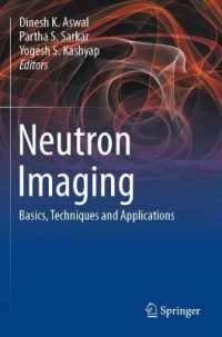 Neutron Imaging : Basics, Techniques and Applications