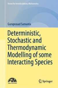 Deterministic, Stochastic and Thermodynamic Modelling of some Interacting Species (Forum for Interdisciplinary Mathematics)