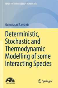 Deterministic, Stochastic and Thermodynamic Modelling of some Interacting Species (Forum for Interdisciplinary Mathematics)
