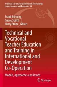 Technical and Vocational Teacher Education and Training in International and Development Co-Operation : Models, Approaches and Trends (Technical and Vocational Education and Training: Issues, Concerns and Prospects)