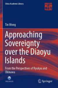 Approaching Sovereignty over the Diaoyu Islands : From the Perspectives of Ryukyu and Okinawa (China Academic Library)