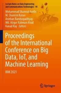 Proceedings of the International Conference on Big Data, IoT, and Machine Learning : BIM 2021 (Lecture Notes on Data Engineering and Communications Technologies)
