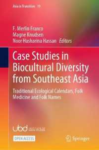 Case Studies in Biocultural Diversity from Southeast Asia : Traditional Ecological Calendars, Folk Medicine and Folk Names (Asia in Transition)