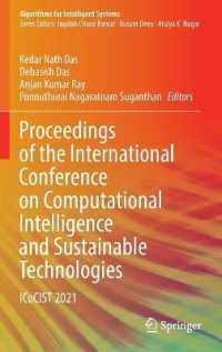 Proceedings of the International Conference on Computational Intelligence and Sustainable Technologies : ICoCIST 2021 (Algorithms for Intelligent Systems) （2022）