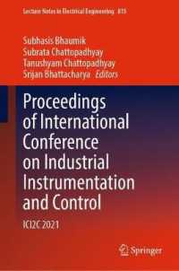 Proceedings of International Conference on Industrial Instrumentation and Control : ICI2C 2021 (Lecture Notes in Electrical Engineering) （2022）