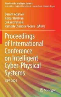 Proceedings of International Conference on Intelligent Cyber-Physical Systems : ICPS 2021 (Algorithms for Intelligent Systems)