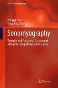Sonomyography : Dynamic and Functional Assessment of Muscle Using Ultrasound Imaging (Series in Bioengineering)