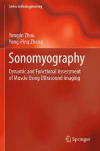 Sonomyography : Dynamic and Functional Assessment of Muscle Using Ultrasound Imaging (Series in Bioengineering)