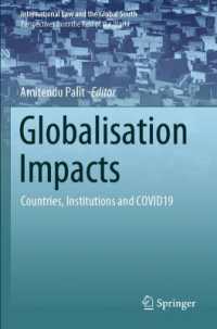 Globalisation Impacts : Countries, Institutions and COVID19 (International Law and the Global South)