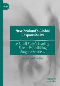 New Zealand's Global Responsibility : A Small State's Leading Role in Establishing Progressive Ideas