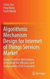 Algorithmic Mechanism Design for Internet of Things Services Market : Design Incentive Mechanisms to Facilitate the Efficiency and Sustainability of IoT Ecosystem （2022）
