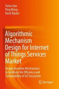 Algorithmic Mechanism Design for Internet of Things Services Market : Design Incentive Mechanisms to Facilitate the Efficiency and Sustainability of IoT Ecosystem
