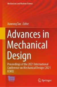 Advances in Mechanical Design : Proceedings of the 2021 International Conference on Mechanical Design (2021 ICMD) (Mechanisms and Machine Science)